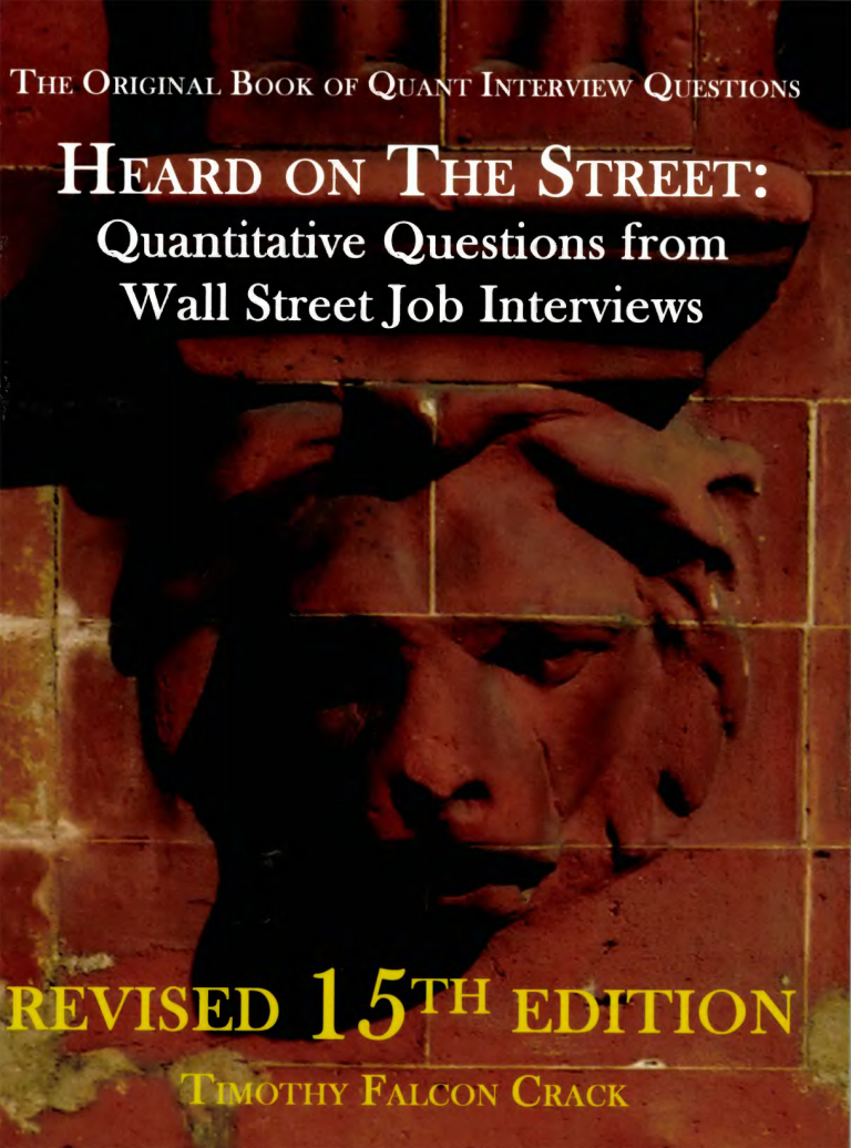 Heard）Heard On The Street Quantitative Questions From Wall Street Job Interviews